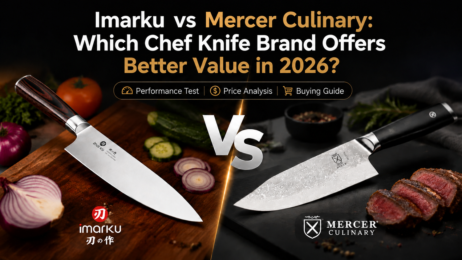 Imarku vs Mercer Culinary:Which Kitchen Knife Brand Offers Better Value in 2026