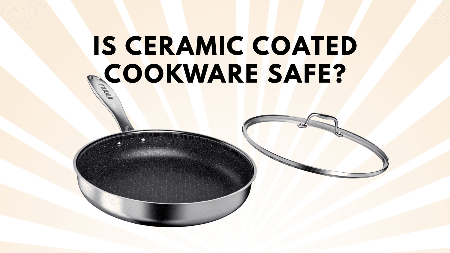 Is Ceramic Coated Cookware Safe? The Truth About Ceramic Cookware