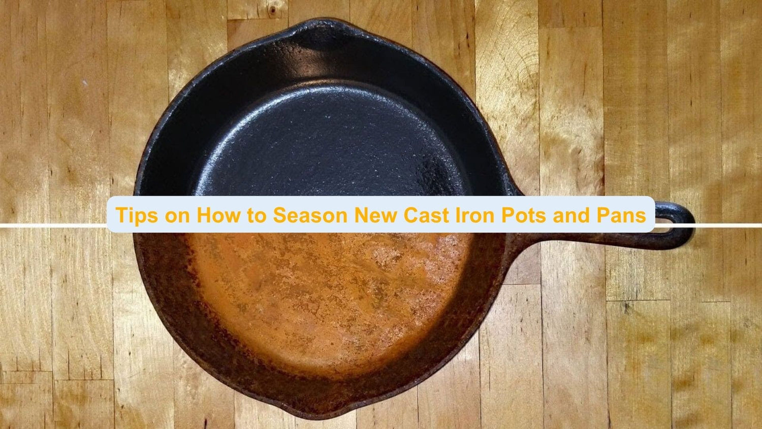 How to Season New Cast Iron Pots and Pans | Imarku